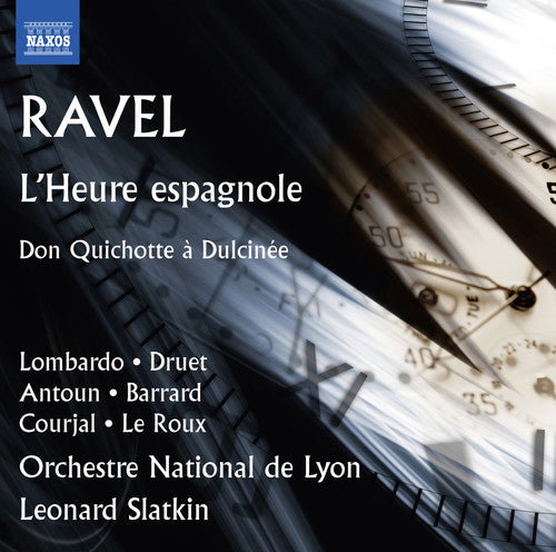 Ravel: L'heure espagnole, M. 52 & Don Quichotte à Dulcinée,