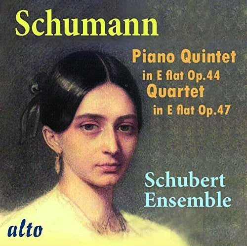 Schumann: Piano Quintet, Op. 44 & Piano Quartet, Op. 47 / Schubert Ensemble