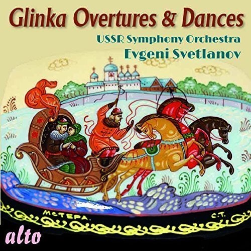 Glinka: Overtures & Dances / Svetlanov, USSR Symphony