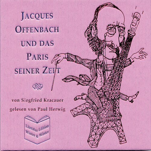 Kracauer: Jacques Offenbach und das Paris seiner Zeit
