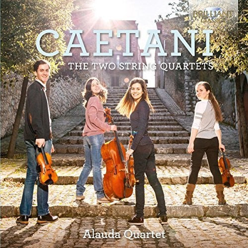 Caetani: String Quartets Nos. 1 & 2