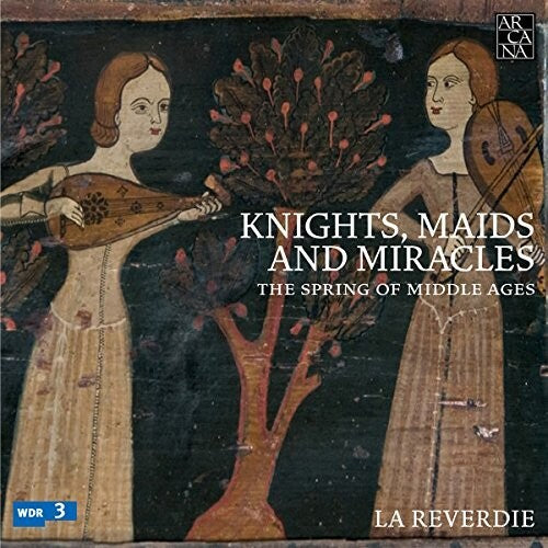 Knights, Maids & Miracles