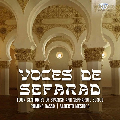 Voces de sefarad - Four Centuries of Spanish and Sephardic S