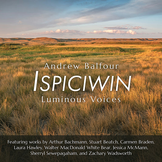 Ispiciwin  Luminous Voices
