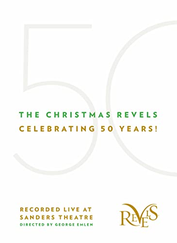The Christmas Revels: Celebrating 50 Years!