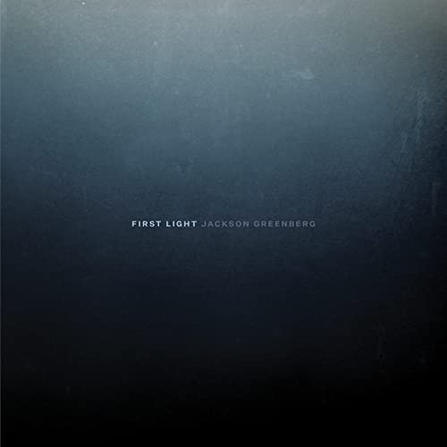 Greenberg, J.: First Light