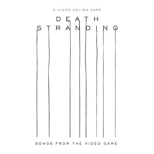 DEATH STRANDING (SONGS FROM TH
