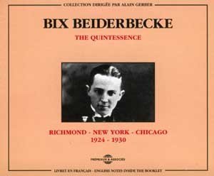 QUINTESSENCE: B. BEIDERBECKE 1