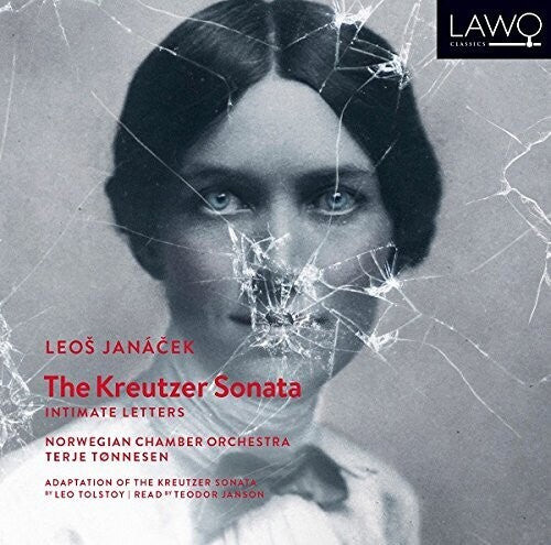 Janácek: The Kreutzer Sonata - Intimate Letters