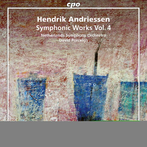 Andriessen: Symphonic Works, Vol. 4