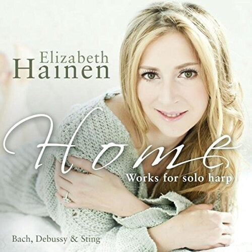Bach, Debussy & Sting: Works for Solo Harp