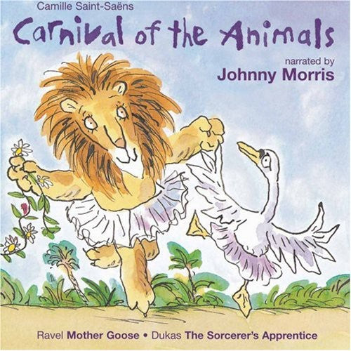 SAINT-SAENS: Carnival of the Animals / RAVEL: Mother Goose (