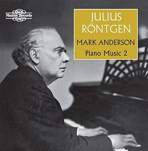 Röntgen: Piano Music, Vol. 2