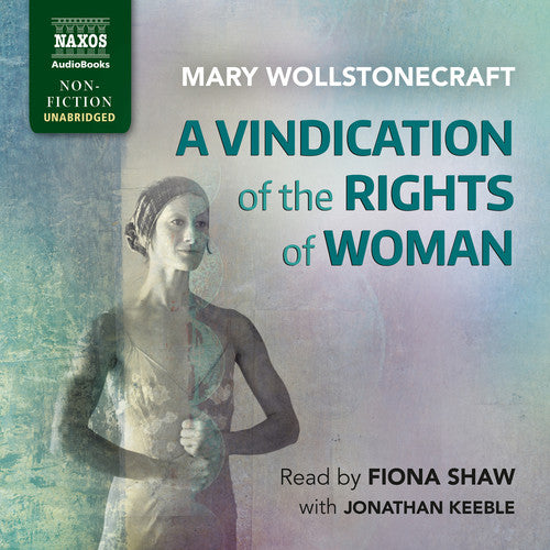 A Vindication of the Rights of Woman (Unabridged)