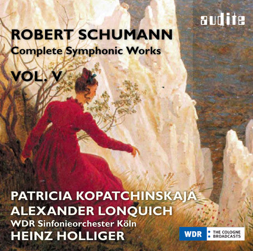 Schumann: Complete Symphonic Works, Vol. 5