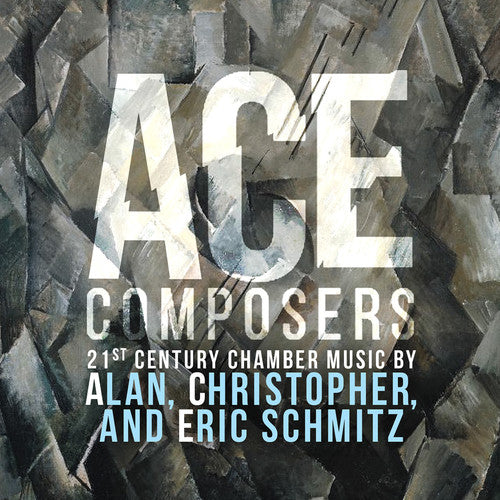 ACE Composers: 21st Century Chamber Music by Alan, Christoph