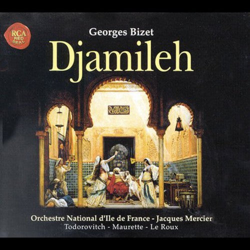 BIZET: DJAMILEH  MERCIER, TODO
