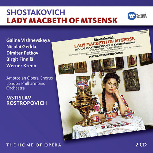 Shostakovich: Lady Macbeth of Mtsensk / Vishnevskaya, Rostropovich