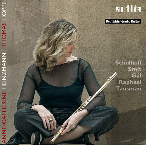 Schulhoff - Smit - Gál - Raphael - Tansman: Works for Flute