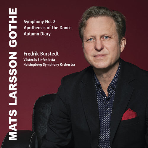 Mats Larsson Gothe: Symphony No. 2, The Apotheosis of the Da