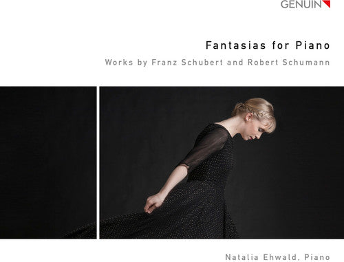 Schubert & Schumann: Fantasias for Piano