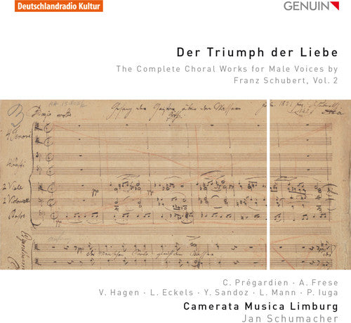 Schubert: Der Triumph der Liebe – The Complete Choral Works