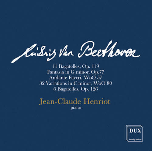 Beethoven: Piano Works  Jean-Claude Henriot