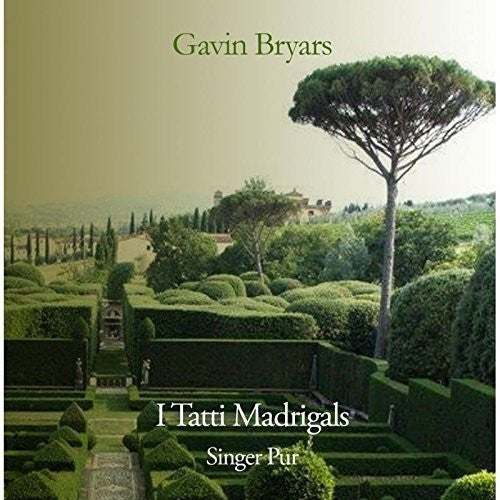 Bryars: I tatti madrigals