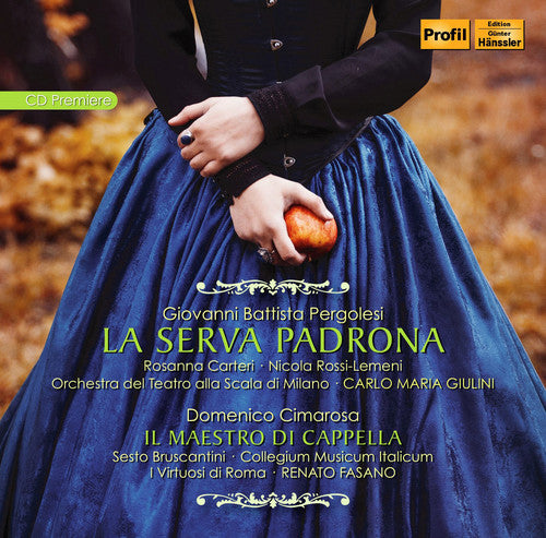 Pergolesi: La serva padrona - Cimarosa: Il maestro di cappel