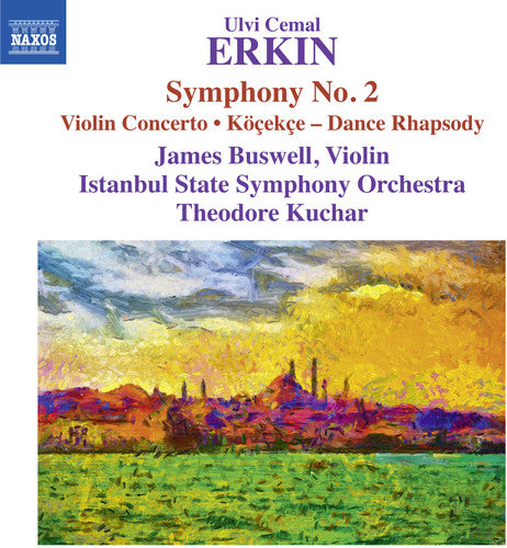 Erkin: Symphony No. 2, Violin Concerto & Dance Rhapsody "Köç