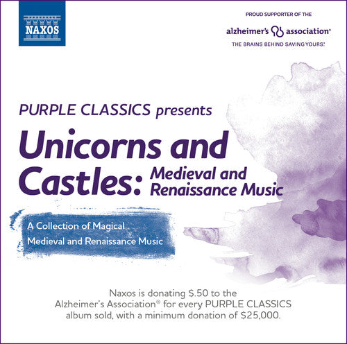 Purple Classics Presents: Unicorns & Castles – Medieval & Re