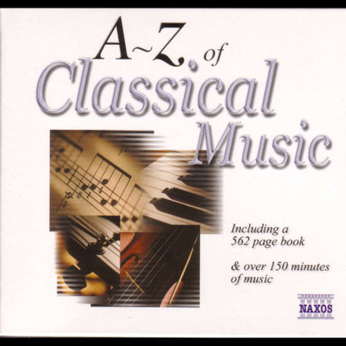 The A to Z of Classical Music (3rd Expanded Edition, 2009)