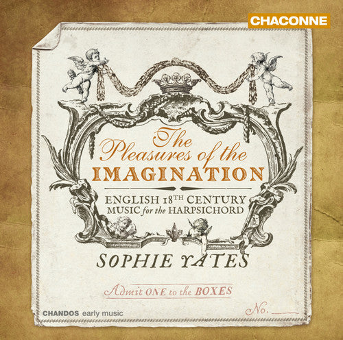 The Pleasures of the Imagination: English 18th Century Music