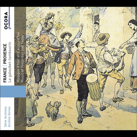 France - Provence - Le galoubet-tambourin, Musique d'hier et