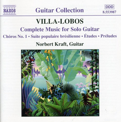 Villa-Lobos: Complete Music for Solo Guitar