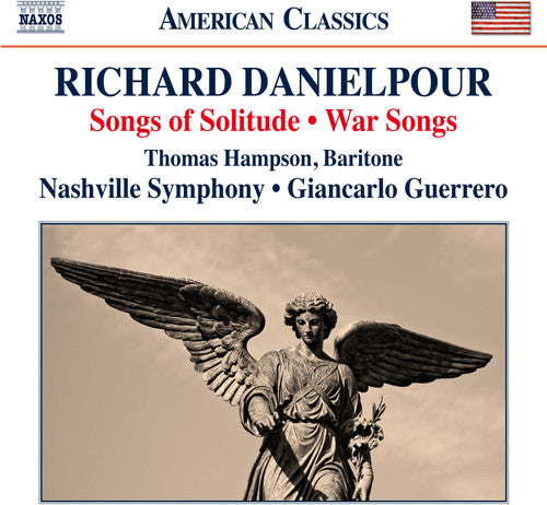 Richard Danielpour: Songs of Solitude & War Songs
