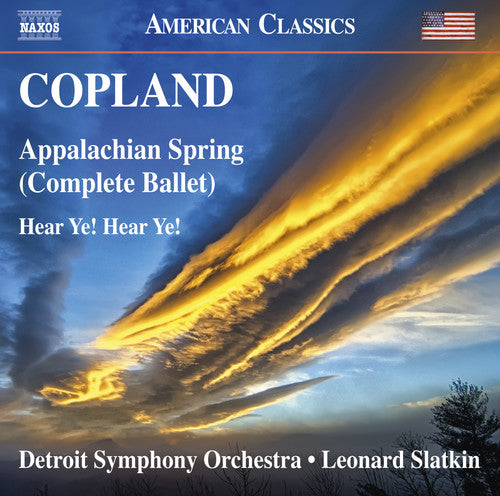 Copland: Appalachian Spring & Hear Ye! Hear Ye!