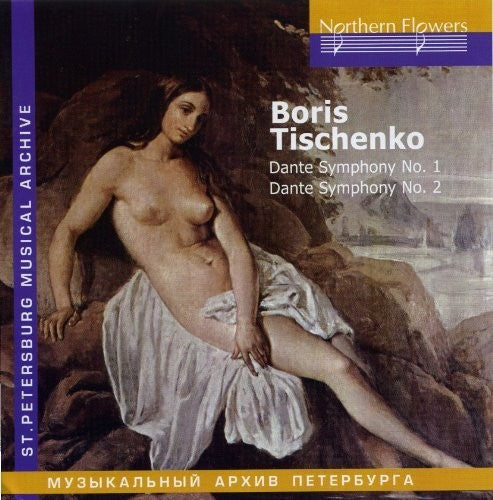 Tishchenko: Dante Symphonies Nos. 1 & 2 / Alexeev, Kochnev, St. Petersburg Philharmonic