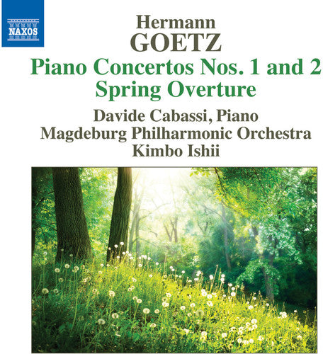 Goetz: Spring Overture and Piano Concertos Nos. 1 & 2