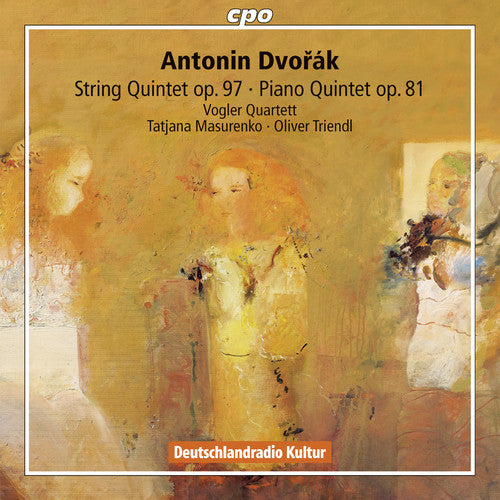 Dvorák: String Quintet No. 3 & Piano Quintet No. 2