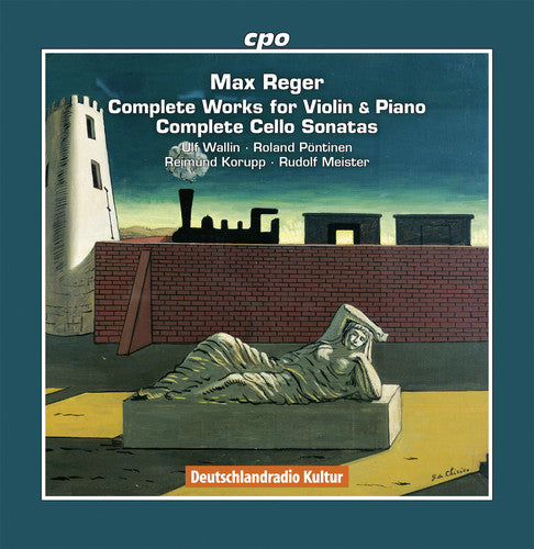 Reger: Complete Works for Violin and Piano & Complete Cello