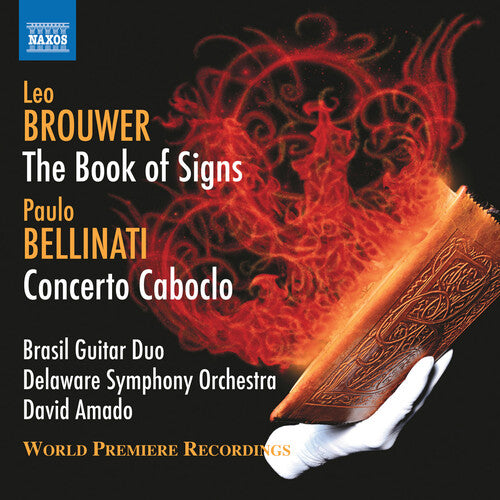 Brouwer: The Book Of Signs - Bellinati: Concerto Caboclo