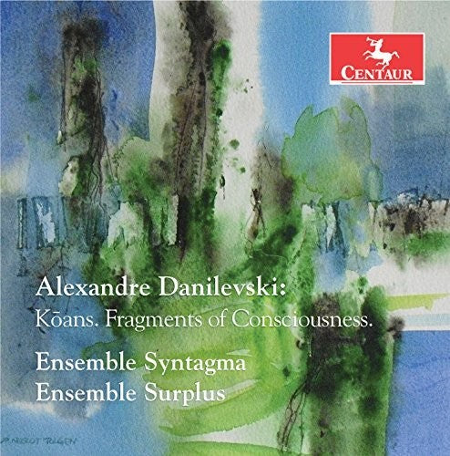 Danilevski: Koans – Fragments of Consciousness