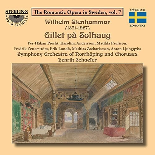 Stenhammar: Gillet på Solhaug, Op. 6
