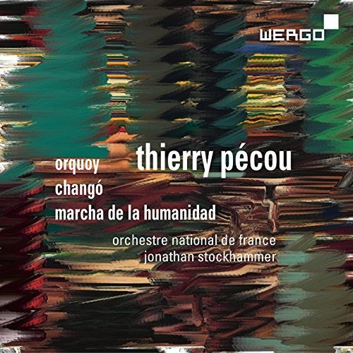 Pécou: Orquoy - Changó - Marcha de la humanidad