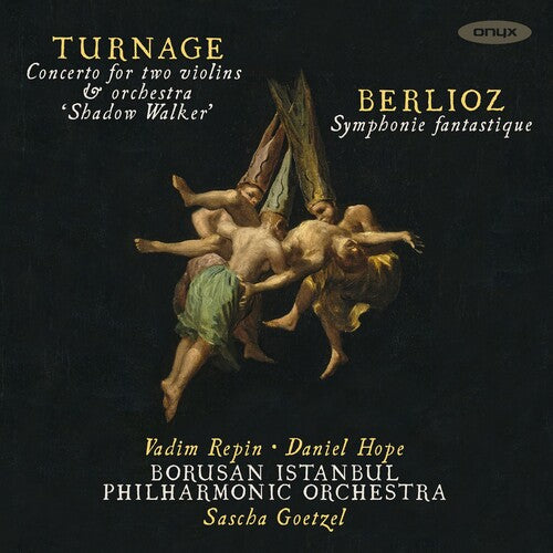 Turnage: Concerto for 2 Violins, 'Shadow Walker' - Berlioz: