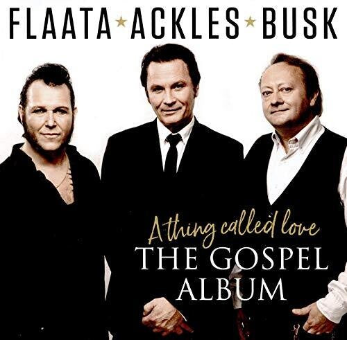 A Thing Called Love: The Gospel Album