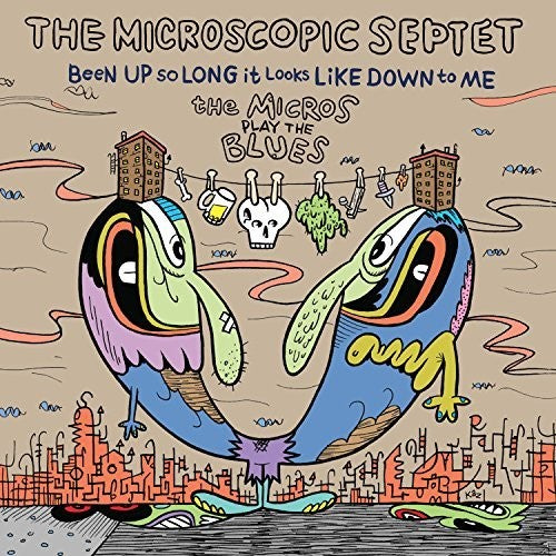 BEEN UP SO LONG IT LOOKS LIKE DOWN TO ME: MICROS