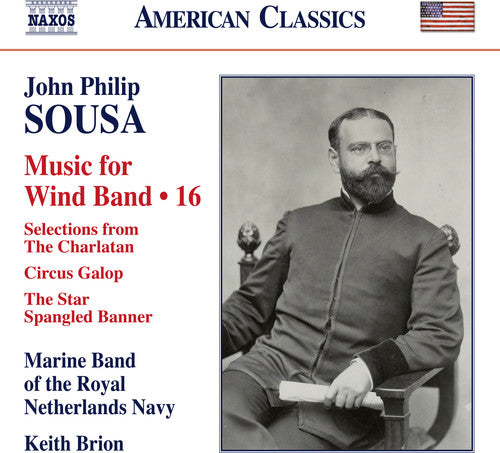 Sousa: Music For Wind Band, Vol. 16