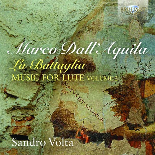 Dall'Aquila: Music for Lute, Vol. 2: La Battaglia